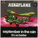 7inch Vinyl Single - Aeroplane - September In The Rain / It's So Better