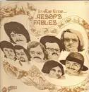LP - Aesop's Fables - In Due Time - US PRESS