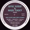 12'' - Affie Yusuf & Nigel Casey - Mad Dogs And Englishmen