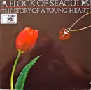 LP - A Flock Of Seagulls - The Story Of A Young Heart