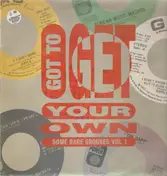 African Music Machine - Got To Get Your Own - Some Rare Grooves Vol 1