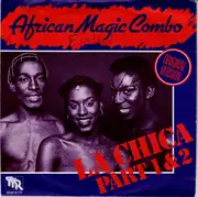 7inch Vinyl Single - African Magic Combo - La Chica Part 1 & 2