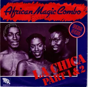 African Magic Combo - La Chica Part 1 & 2