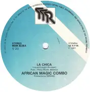 12inch Vinyl Single - African Magic Combo - La Chica Part 1 & 2 (Original Version)