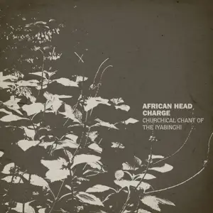 African Head Charge - Churchical Chant Of The Iyabinghi