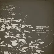 African Head Charge - Churchical Chant Of The Iyabinghi