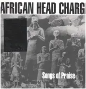 African Head Charge - Songs Of Praise