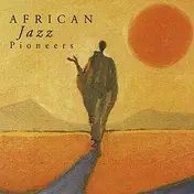 African Jazz Pioneers - African Jazz Pioneers