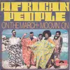 7inch Vinyl Single - African People - On The March / Moovin' On