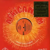 Africanism Allstars - Sye Bwa / Zookey (Lift Your Leg Up)