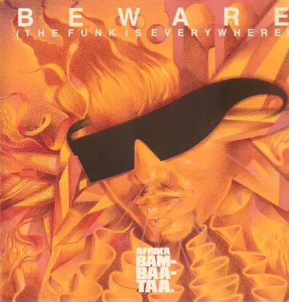 Afrika Bambaataa And Family - Beware (The Funk Is Everywhere)