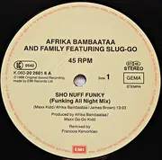 12inch Vinyl Single - Afrika Bambaataa & Family Featuring Slug-Go - Sho Nuff Funky (Funking All Night Mix)
