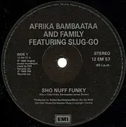 12inch Vinyl Single - Afrika Bambaataa & Family - Sho Nuff Funky