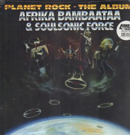 AFRIKA BAMBAATAA & SOULSONIC FORCE - Planet Rock: The Album