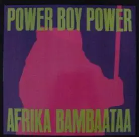 Afrika Bambaataa - Power Boy Power