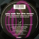 12'' - Afrika Bambaataa Pres. Khayan & The New World Power - You Ask For The Moon