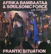 12inch Vinyl Single - Afrika Bambaataa & Soulsonic Force With Shango - Frantic Situation - Promo / Insert