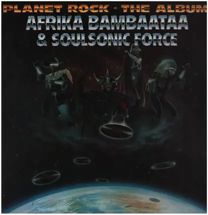 Afrika Bambaataa & Soulsonic Force - Planet Rock