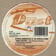 12inch Vinyl Single - Afrika Bambaataa & The Nebula Funk - Mind Control (The Danmass Remixes)