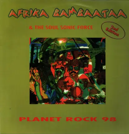 Afrika Bambaataa & The Soul Sonic Force - Planet Rock 98