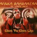 12inch Vinyl Single - Afrika Bambaataa vs. Carpe Diem - Got To Get Up