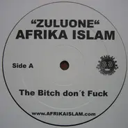 Afrika Islam - The Bitch Don't Fuck / Just For The Club