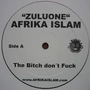 Afrika Islam - The Bitch Don't Fuck / Just For The Club