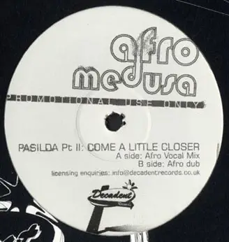 Afro Medusa - Pasilda Pt II: Come A Little Closer