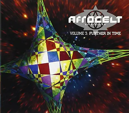 Afro Celt Sound System - Volume 3: Further in Time