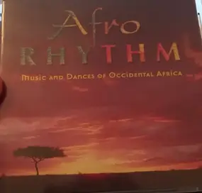 Afro Rhythm - Music And Dances Of Occidental Africa