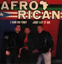 12inch Vinyl Single - Afro-Rican - I Can Do That / Let It Go