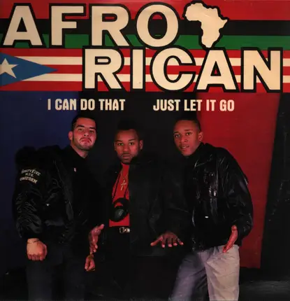 Afro-Rican - I Can Do That / Let It Go