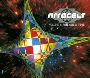 Afro Celt Sound System - Volume 3: Further in Time