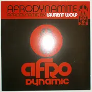 12inch Vinyl Single - Afrodynamic By Laurent Wolf - Afrodynamite