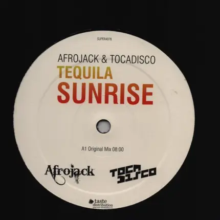 Afrojack & Tocadisco - Tequila Sunrise