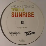 Afrojack & Tocadisco - Tequila Sunrise