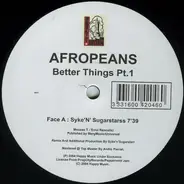 Afropeans - Better Things (Part 1)