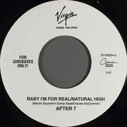 After 7 - Baby I'm For Real / Natural High