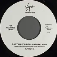 After 7 - Baby I'm For Real / Natural High