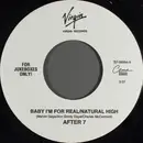 7inch Vinyl Single - After 7 - Baby I'm For Real / Natural High