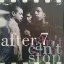 12'' - After 7 - Can't Stop