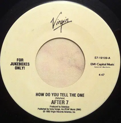 After 7 - How Do You Tell The One
