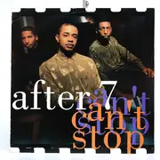 12inch Vinyl Single - After 7 - Can't Stop