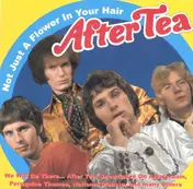 AFTER TEA - Not Just A Flower In Your Hair