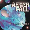 CD - After The Fall - In A Safe Place