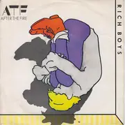7inch Vinyl Single - After The Fire - Rich Boys
