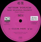 12inch Vinyl Single - After Touch - She Wanna Dance