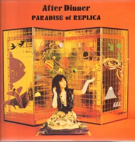 After Dinner - Paradise of Replica