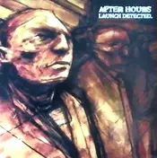 After Hours - Launch Detected