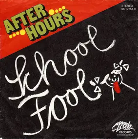 After Hours - School Fool